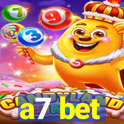 a7 bet